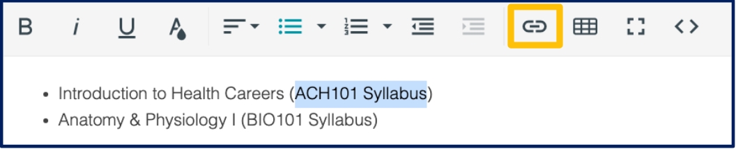 The Concourse text editor. A bulleted list appears, with the text ACH101 Syllabus highlighted. The  link icon (fourth from right on toolbar) is surrounded by a yellow square.